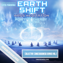Laden Sie das Bild in den Galerie-Viewer, ★Earth Shift★ Positive Healing Energy - Mass Meditation (Collective Consciousness) - Global Attunement **FREE DOWNLOAD** - SPIRILUTION.COM