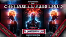 Load image into Gallery viewer, ★Supernatural Self-Reliance Booster★ (A Better You!) - SPIRILUTION.COM