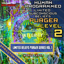 Cargar imagen en el visor de la galería, ★Human Programmed: Limited Subconscious Beliefs Purger - Level 2 (Remove Subconscious Beliefs)★ - SPIRILUTION.COM