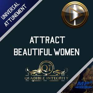 ATTRACT BEAUTIFUL WOMEN FAST! ALPHA MALE MAGNETISM ★ (SUBLIMINALS INTENT ENERGY FREQUENCIES) - QUADIBLE INTEGRITY - SPIRILUTION.COM