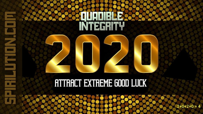 ATTRACT EXTREME GOOD LUCK IN THE YEAR 2020 FAST! QUADIBLE INTEGRITY - SPIRILUTION.COM