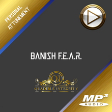 Load image into Gallery viewer, BANISH F.E.A.R. QUICKLY!★ SUBLIMINAL BINAURAL BEATS FREQUENCY) QUADIBLE INTEGRITY - SPIRILUTION.COM