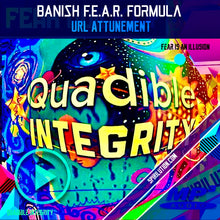 Load image into Gallery viewer, BANISH F.E.A.R. QUICKLY!★ SUBLIMINAL BINAURAL BEATS FREQUENCY) QUADIBLE INTEGRITY - SPIRILUTION.COM