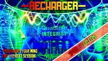 Load image into Gallery viewer, ★FREQUENCY BREAK - RECHARGER★ QUADIBLE INTEGRITY - SPIRILUTION.COM