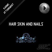 Load image into Gallery viewer, HAIR SKIN AND NAILS FORMULA (Subliminals Brainwave Entrainment Vibration Energy Frequencies) - QUADIBLE INTEGRITY - SPIRILUTION.COM
