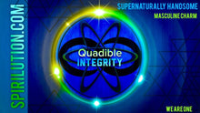 Laden Sie das Bild in den Galerie-Viewer, ★SUPERNATURALLY HANDSOME WITH MASCULINE CHARM★ QUADIBLE INTEGRITY - ATTUNED AUDIO MP3 - SPIRILUTION.COM