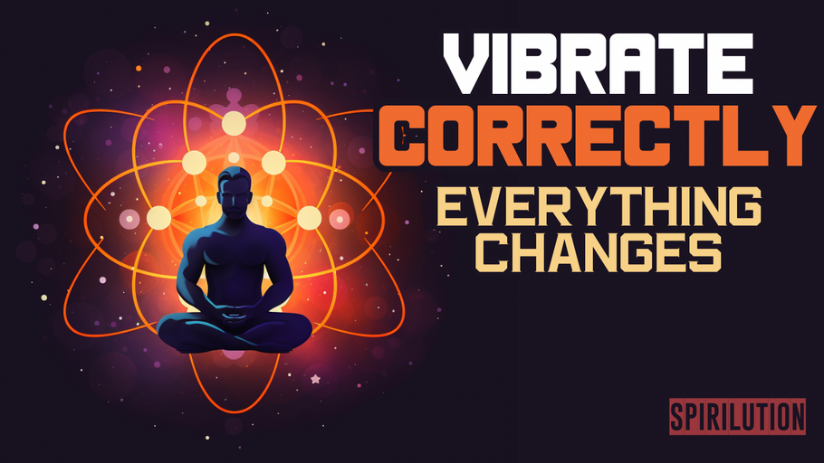 Everything is Energy and Vibration (Vibrate Correctly) SCIENCE BASED