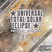 Laden Sie das Bild in den Galerie-Viewer, ★Universal Total Solar Eclipse - Syzygy Energy★ - SPIRILUTION.COM