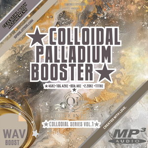 ★Colloidal Palladium Booster★