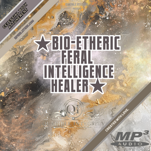 ★Bio-Etheric Feral Intelligence Healer★ Bio-Tech Recalibration [Very Powerful!) - SPIRILUTION.COM