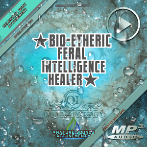 ★Bio-Etheric Feral Intelligence Healer★ Bio-Tech Recalibration [Very Powerful!) - SPIRILUTION.COM