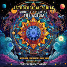 Load image into Gallery viewer, Astrological Zodiac Soul Path Healing Series (The Album) (16 tracks) - SPIRILUTION.COM