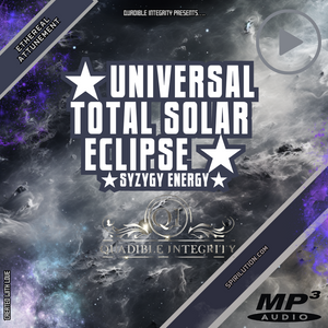 ★Universal Total Solar Eclipse - Syzygy Energy★ - SPIRILUTION.COM