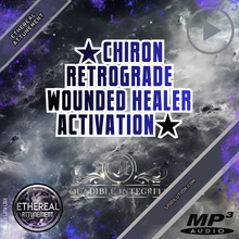 Load image into Gallery viewer, ★Chiron Retrograde★ (Wounded Healer Activation)