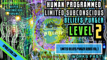Load image into Gallery viewer, ★Human Programmed: Limited Subconscious Beliefs Purger - Level 2 (Remove Subconscious Beliefs)★ - SPIRILUTION.COM