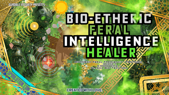 ★Bio-Etheric Feral Intelligence Healer★ Bio-Tech Recalibration [Very Powerful!) - SPIRILUTION.COM