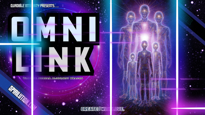 ★OMNI-LINK★ Timeline Avatar Alignment Beacon (LIFE CHANGING!) - SPIRILUTION.COM