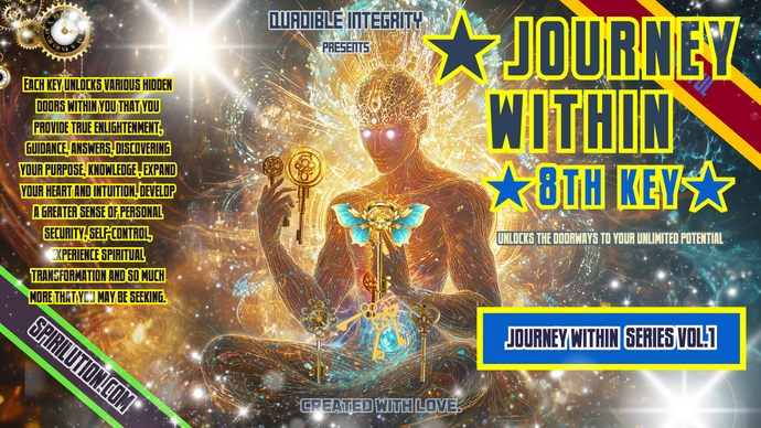 ★Journey Within - 8th Key★ (The Transformation Key) **EXCLUSIVE**