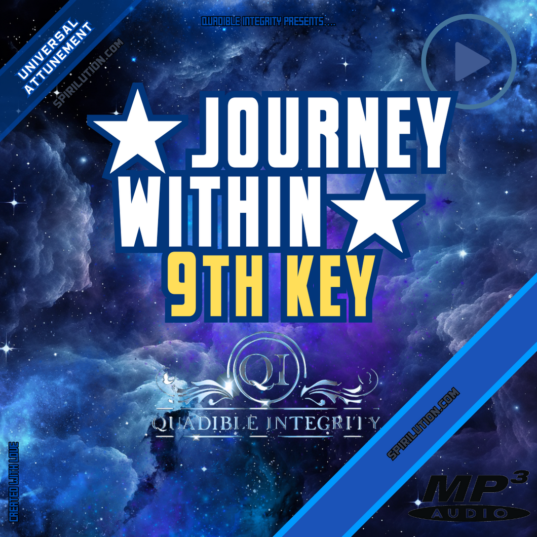 ★Journey Within - The 9th Key★ (Quantum Expansion Key) **EXCLUSIVE** - SPIRILUTION.COM
