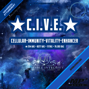 ★C.I.V.E★ (Cellular Immunity Vitaly Enhancer) 234 GHz + 8277 GHz + 1111Hz + 19.283 Khz