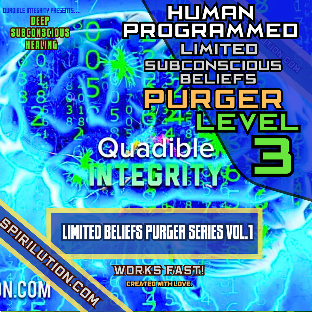 ★Human Programmed: Limited Subconscious Beliefs Purger - Level 3 (Remove Subconscious Beliefs)★ - SPIRILUTION.COM