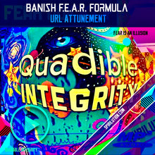 Load image into Gallery viewer, BANISH F.E.A.R. QUICKLY!★ SUBLIMINAL BINAURAL BEATS FREQUENCY) QUADIBLE INTEGRITY - SPIRILUTION.COM