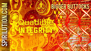 ★ BIGGER BUTTOCKS / GLUTEUS MAXIMUS★  (SUBLIMINAL INTENT ENERGY FREQUENCY) QUADIBLE INTEGRITY - SPIRILUTION.COM