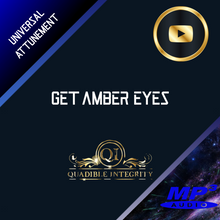Load image into Gallery viewer, GET AMBER EYES FAST!★ CHANGE YOUR EYE COLOR TO AMBER (BIOKINESIS SUBLIMINAL BINAURAL BEATS) QUADIBLE INTEGRITY - SPIRILUTION.COM