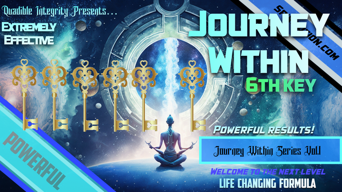 ★Journey Within - 6th Key ★ (Unlock the hidden doors within) **EXCLUSIVE** - SPIRILUTION.COM