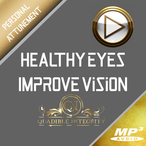 ★QUADIBLE INTEGRITY - GET HEALTHIER EYES FAST!: Improve Vision Frequency Compound★ HIGH QUALITY AUDIO MP3 FILE - SPIRILUTION.COM