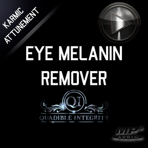 ★QUADIBLE INTEGRITY - EXTREME EYE MELANIN REMOVER! SUBLIMINAL FREQUENCY DOWNLOAD! - SPIRILUTION.COM