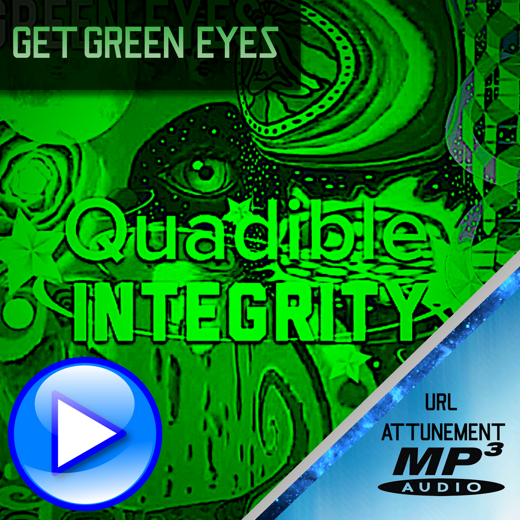 QUADIBLE INTEGRITY ★GET GREEN EYES FAST! ★BIOKINESIS - FREQUENCY HERTZ - SUBLIMINAL - CHANGE YOUR EYE COLOR NATURALLY - ATTUNED AUDIO - SPIRILUTION.COM