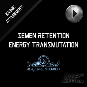 SEMEN RETENTION - ENERGY TRANSMUTATION FORMULA - NO FAP - REGAIN YOUR LIFE FORCE! QUADIBLE INTEGRITY - SPIRILUTION.COM