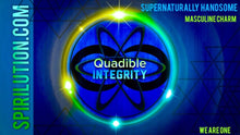 Load image into Gallery viewer, ★SUPERNATURALLY HANDSOME WITH MASCULINE CHARM★ QUADIBLE INTEGRITY - ATTUNED AUDIO MP3 - SPIRILUTION.COM